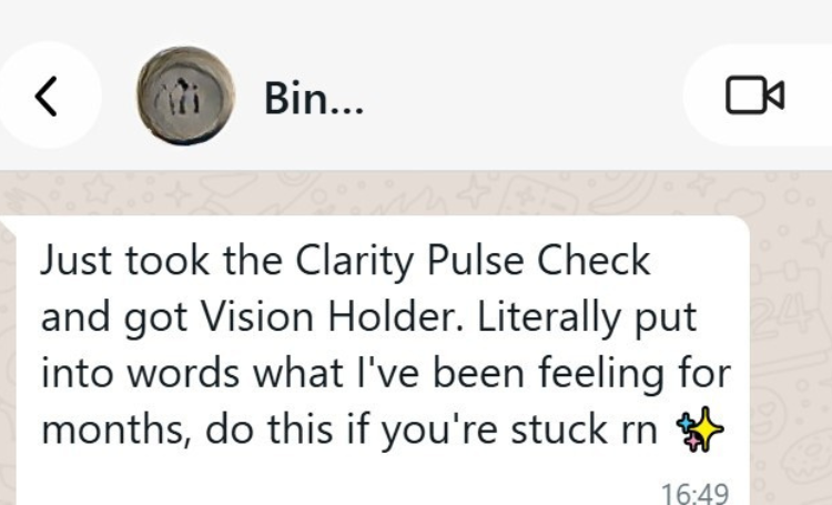 WhatsApp message from Bin reacting to the Clarity Pulse Check